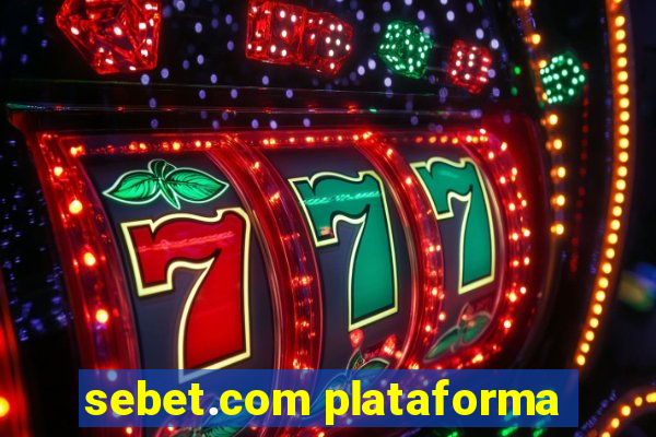 sebet.com plataforma